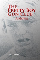 The Pretty Boy Gun Club