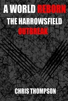The Harrowsfield Outbreak
