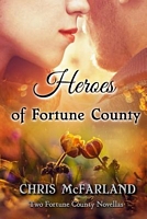 Cover of Heroes of Fortune County by Chris McFarland