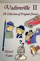 Cover of Vadimville II by Richard Vadim