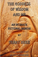 Cover of The Goddess of Wisdom and Me by Terry Duke