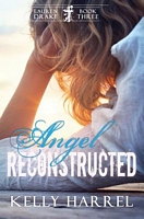 Cover of Angel Reconstructed by Kelly Harrel