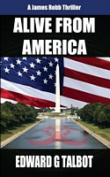 Cover of Alive From America by Edward G. Talbot