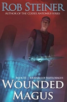 Cover of Wounded Magus by Rob Steiner