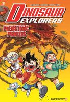 Dinosaur Explorers Vol. 1 : Prehistoric Pioneers