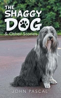 Cover of The Shaggy Dog & Other Stories by John Pascal