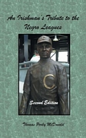 Cover of An Irishman'S Tribute to the Negro Leagues by Thomas Porky McDonald