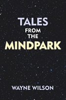 Tales from the Mindpark