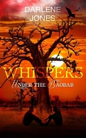 Cover of Whispers Under the Baobab by Darlene Jones