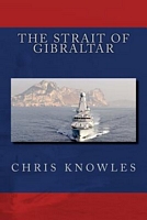 Cover of The Strait of Gibraltar by Chris Knowles