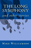 Cover of The Long Symphony by Mike Williamson