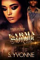 Karma and Santana: A Miami Hood Story