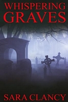 Whispering Graves