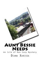 Aunt Bessie Needs