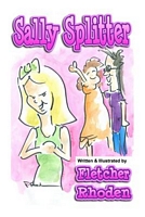 Cover of Sally Splitter by Fletcher Rhoden