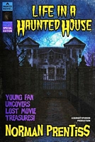 Life in a Haunted House