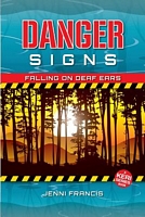 Danger Signs - Falling on Deaf Ears
