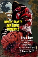 Lonely Hearts and Comic Tragedies