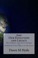Ash: Our Evolution and Legacy