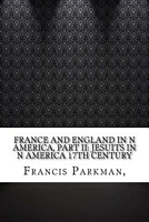 Cover of Jesuits in America 17th Century by Francis Parkman