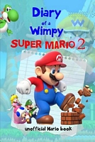 Diary of a Wimpy Super Mario 2