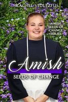 Amish Seeds of Change