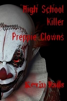 High School Killer Preppie Clowns