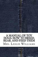 A Manual of Toy Dogs