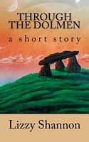 Cover of Through the Dolmen by Lizzy Shannon