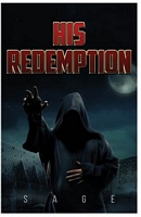 Cover of His Redemption by Sage