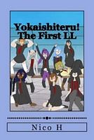 Yokaishiteru! the First LL