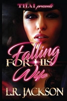 Falling for His Wife