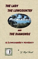 Cover of The Lady, the Lowcountry and the Diamonds by G. Hugh Bodell