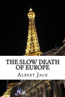 The Slow Death of Europe