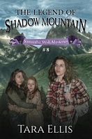 The Legend of Shadow Mountain
