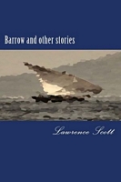 Cover of Barrow and Other Stories by Lawrence Scott
