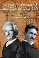 Cover of The Scientific Adventures of Mark Twain and Nikola Tesla by Robert A. Cerio
