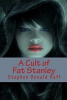 A Cult of Fat Stanley
