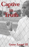 Captive in Truth