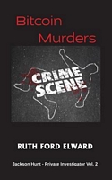 Cover of Bitcoin Murders by Ruth Ford Elward
