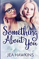 Something about You