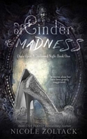 Of Cinder and Madness