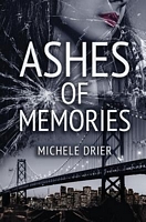 Cover of Ashes of Memories by Michele Drier