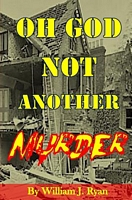 Cover of Oh God Not Another Murder by William J. Ryan