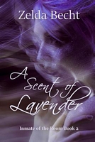 Cover of A Scent of Lavender by Zelda Becht