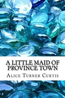 Alice Turner Curtis's Latest Book