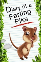 Diary of a Farting Pika