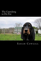 Cover of The Coondawg to Die for by Sarah Cowgill