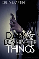 Dark and Desperate Things