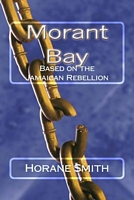 Cover of Morant Bay by Horane Smith